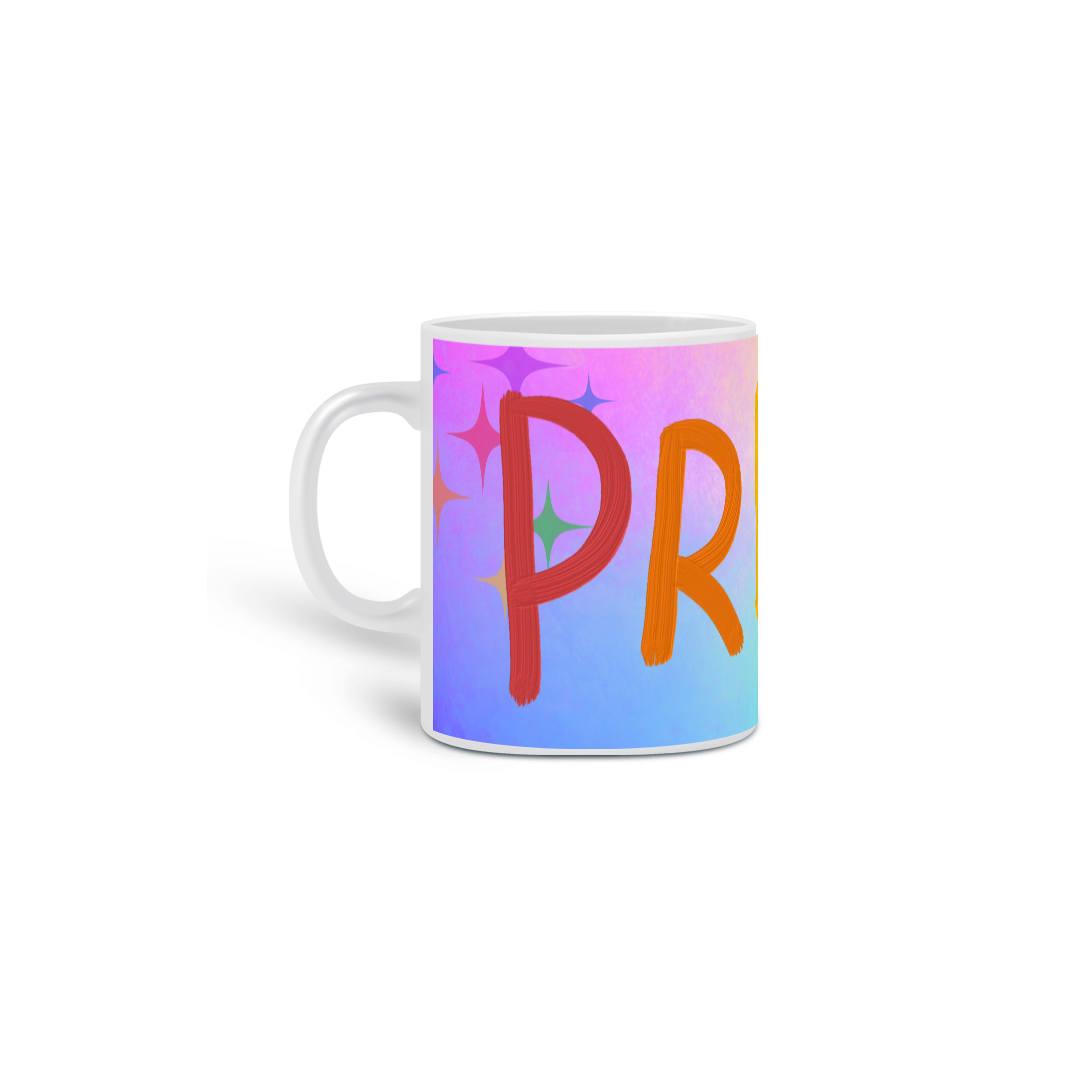 Nome do produto: Caneca - PRIDE - ORGULHO