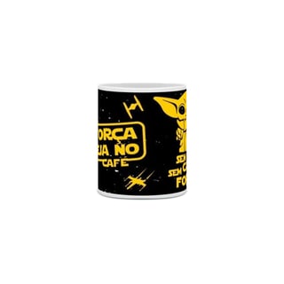 Nome do produto Caneca - A força esteja no Café
