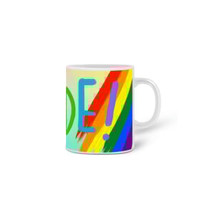 Nome do produto Caneca - PRIDE - ORGULHO