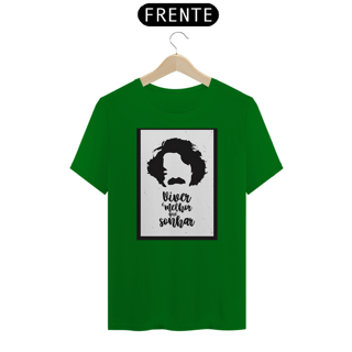 Nome do produto Camisa - QUALITY - Viver é melhor que SONHAR