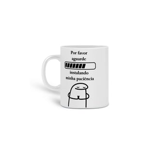 Nome do produto Caneca Instalando Minha Paciência