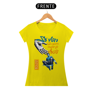 Nome do produto CAMISETA Só vem (Camiseta Feminina)