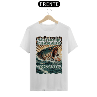 Nome do produto CAMISETA Não fuja do chamado - Jonas 1:17 (Camisa Masculina)