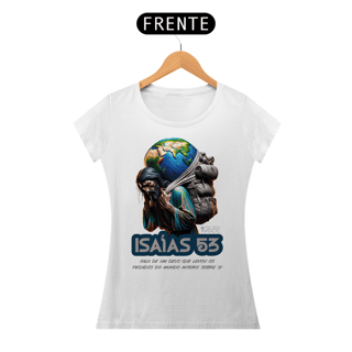 Nome do produto CAMISETA Ele levou sobre sí - Isaías 53 (Camiseta Feminina)