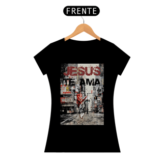 Nome do produto CAMISETA Jesus te Ama - (Camiseta Feminina)