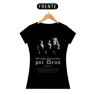 Nome do produto CAMISETA Geração Sustentada por Deus - Isaias 46:4 (Camiseta Feminina)