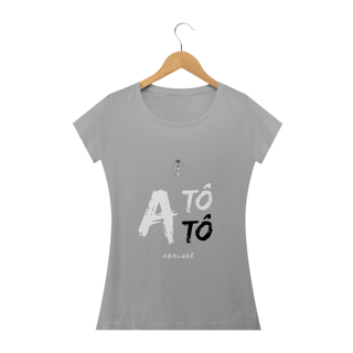 Nome do produto Camiseta Feminina Obalúwàiyé Saudação Atótóo Obalúwàiyé 