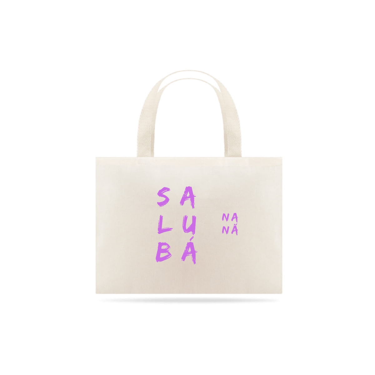 Nome do produto: Bolsa Nàná Saudação Sálùba Nàná Ecobag de Algodão Cru