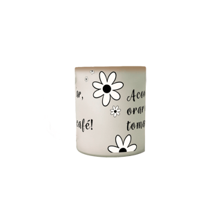 Nome do produto Acordar, orar e tomar cafe! | Caneca mágica