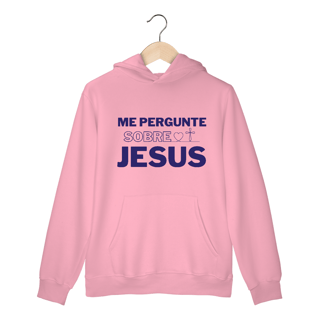 Nome do produto Me pergunte sobre Jesus | Moletom