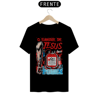 Nome do produto Camiseta Masculina O SANGUE DE JESUS TEM PODER