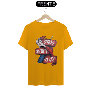 Nome do produto Camisa Pros Don't Fake