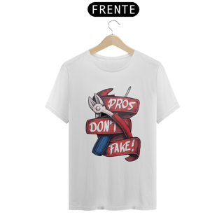Nome do produto Camisa Pros Don't Fake