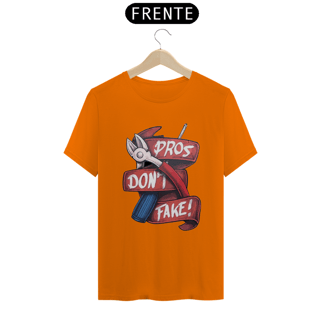 Nome do produto Camisa Pros Don't Fake