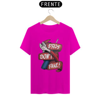 Nome do produto Camisa Pros Don't Fake