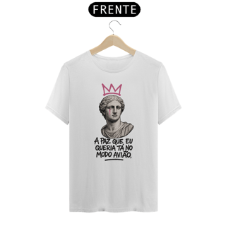 Camiseta Prime - A paz que eu queria... 