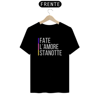 Camiseta Unissex Fate L'amore Stanotte 
