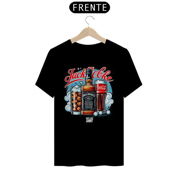 Jack & Coke What Fuck