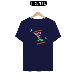 Nome do produto Camiseta -Tudo tem seu Tempo