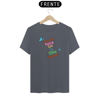 Nome do produto Camiseta -Tudo tem seu Tempo