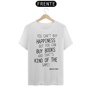 Nome do produto Camiseta You Can't By Happiness