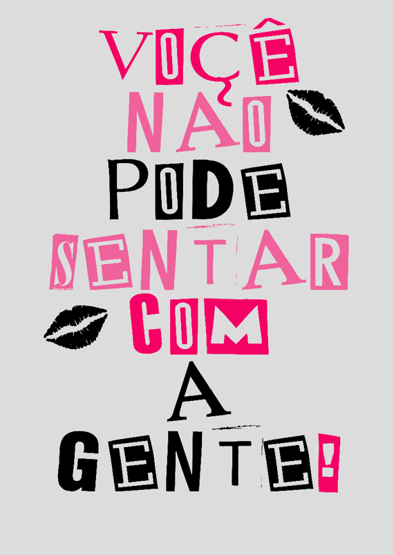 Você não pode sentar com a Gente!