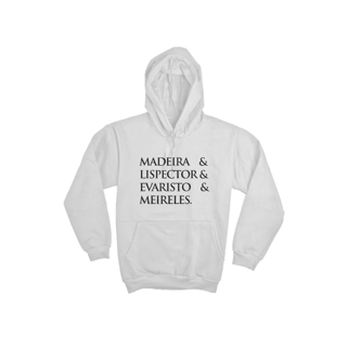Nome do produto Moletom Canguru Madeira&Lispector&Evaristo&Meireles