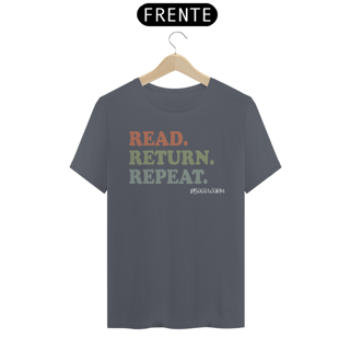Nome do produto Camiseta Read Return Repeat