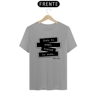 Nome do produto Camiseta Born To Read