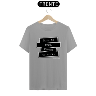 Nome do produto Camiseta Born To Read