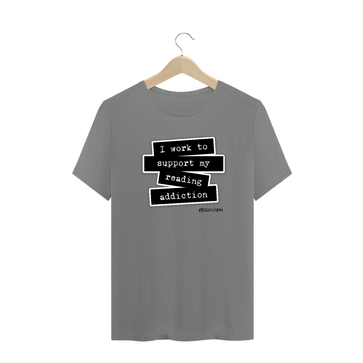 Nome do produto: Camiseta Plus Size  I Work To Support My Reading Addiction