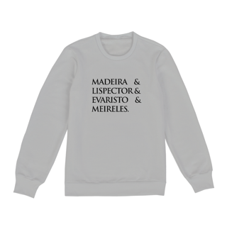 Nome do produto Moletom Fechado Madeira&Lispector&Evaristo&Meireles