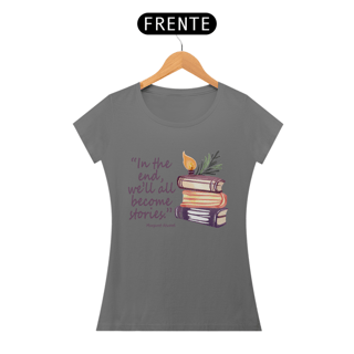 Camiseta Baby Long Estonada In the end we'll all become stories (No final todos nós nos tornaremos histórias)