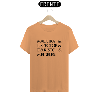 Nome do produto Camiseta Masculina Estonada Madeira&Lispector&Evaristo&Meireles