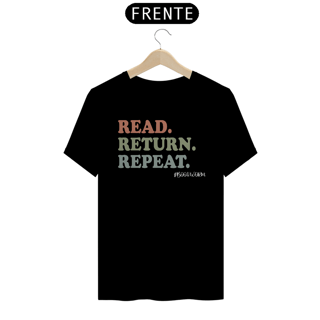 Nome do produto Camiseta Read Return Repeat