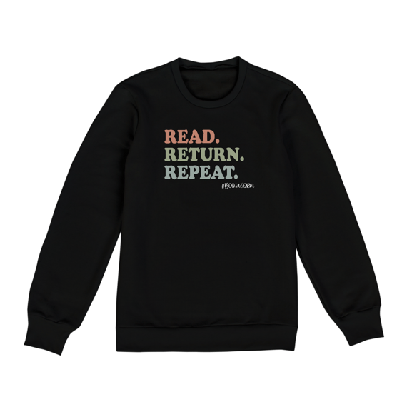 Moletom Read Return Repeat