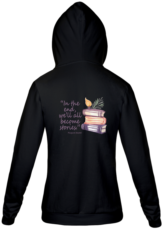 Moletom Capuz In the end we'll all become stories (No final todos nós nos tornaremos histórias)