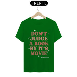 Nome do produto Camiseta Dont Judge A Book By Its Movie