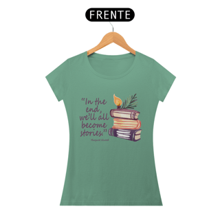 Nome do produto Camiseta Baby Long Estonada In the end we'll all become stories (No final todos nós nos tornaremos histórias)