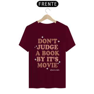 Nome do produto Camiseta Dont Judge A Book By Its Movie