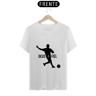Nome do produto Camisa Deus é fiél - Futebol