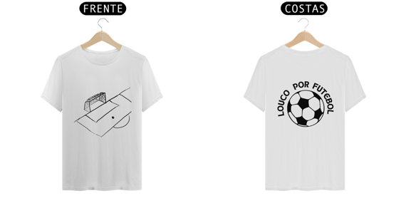 Camisa - Louco por Futebol 