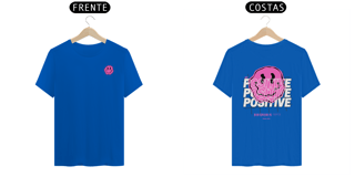 Nome do produto Camiseta Be Positive - Linha Quality