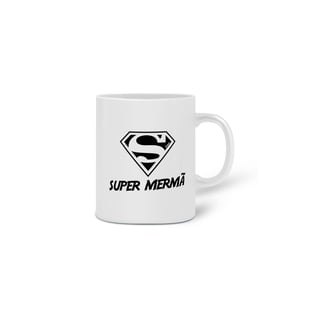 Nome do produto Caneca Super Mermã