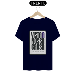 Nome do produto Camiseta Vista a Nossa Causa
