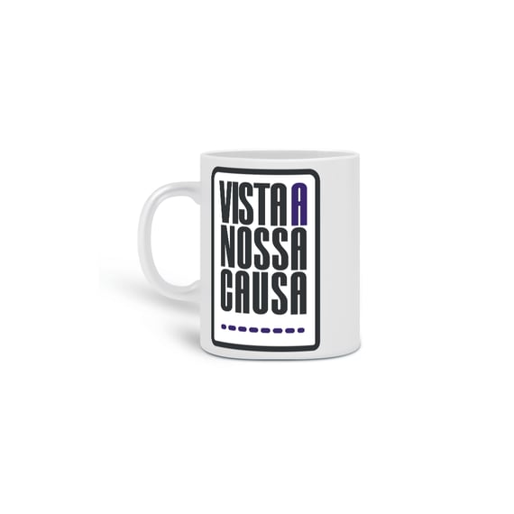 Caneca Vista Nossa Causa