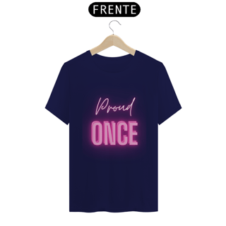 Nome do produto Camiseta Proud Once - Twice