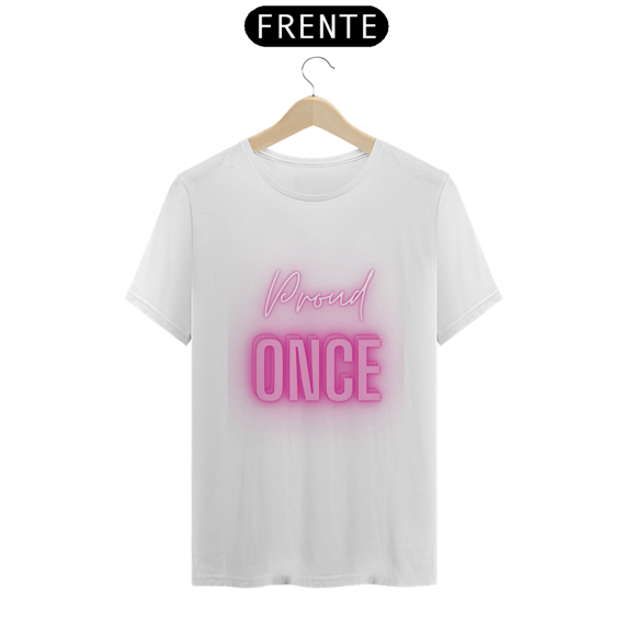Camiseta Proud Once - Twice