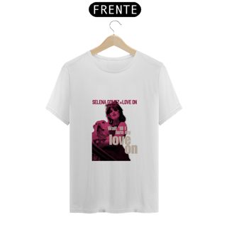 Nome do produto Camiseta Love On - Selena Gomez