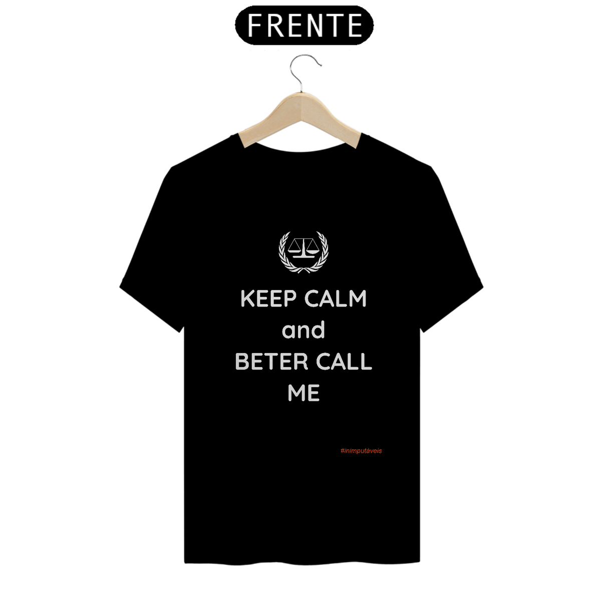 Nome do produto: Camiseta - Keep Calm and Better Call Me